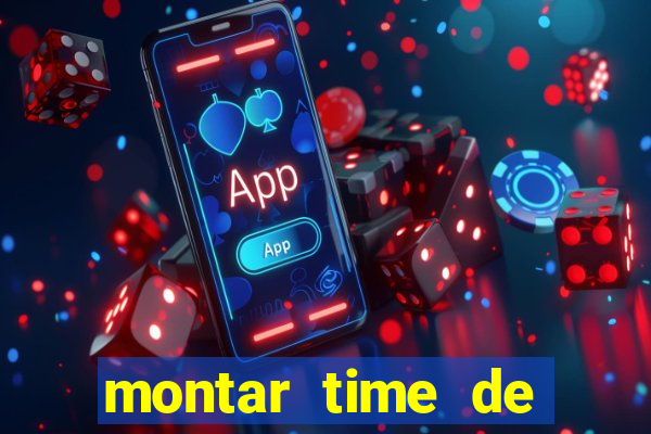 montar time de futebol online